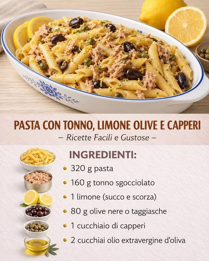 Pasta al tonno con limone, olive e capperi, un piatto sfizioso e semplice