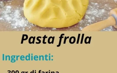 Pasta Frolla Perfetta per dolci fatti in casa